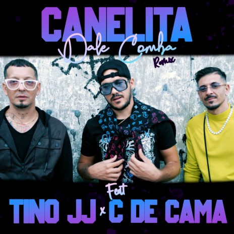 Dale Comba (Remix) ft. C De Cama & Tino JJ | Boomplay Music