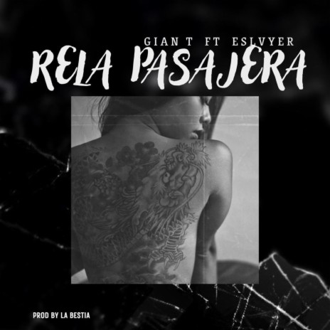 Rela Pasajera ft. Gian T | Boomplay Music