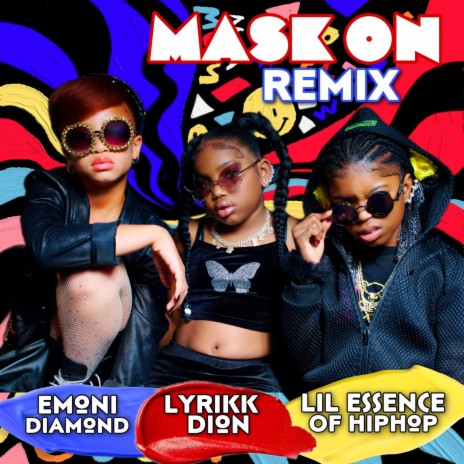 Mask on/off (Remix) ft. Lil essence of hip hop & Emoni diamond | Boomplay Music