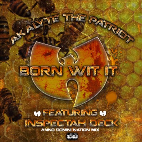 Born Wit It (Anno Domini Nation Mix) ft. Inspectah Deck