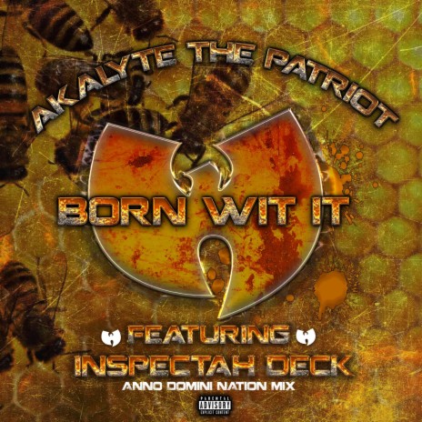 Born Wit It (Anno Domini Nation Mix) ft. Inspectah Deck | Boomplay Music