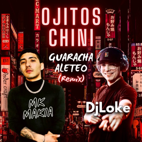 Ojitos Chini (Remix) ft. MK MAKIA | Boomplay Music