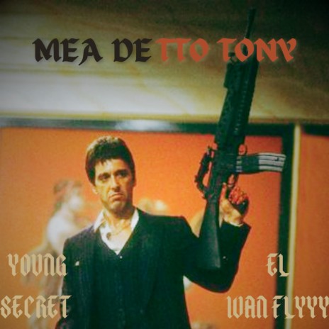 MEA DETTO TONY ft. YoungSecret | Boomplay Music