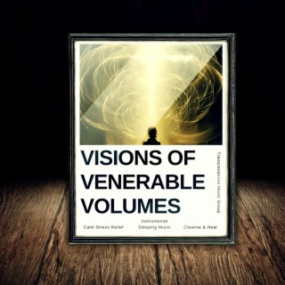 Visions of Venerable Volumes