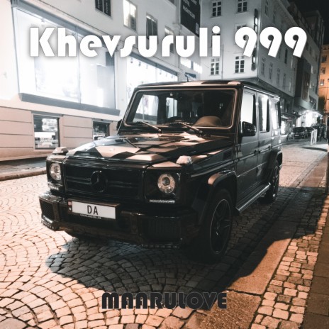 Khevsuruli 999 ft. Maqa Dibrayev | Boomplay Music