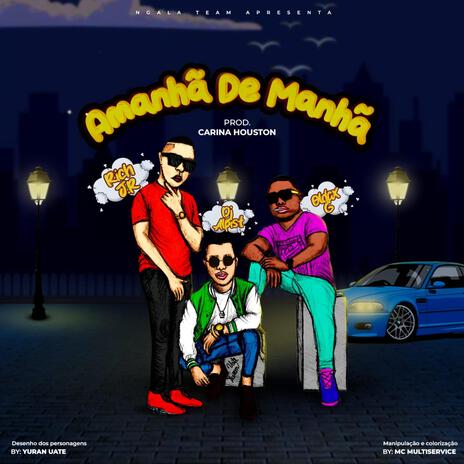 Amanha de Manha ft. Rich jr & Oldax G | Boomplay Music