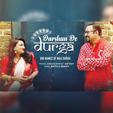 Darshan De durga ~Abanti Sithi & Amith Dey | Boomplay Music