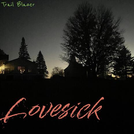 Lovesick | Boomplay Music