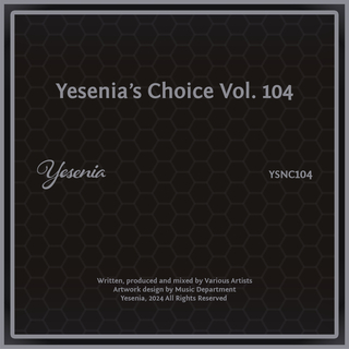 Yesenia's Choice, Vol. 104