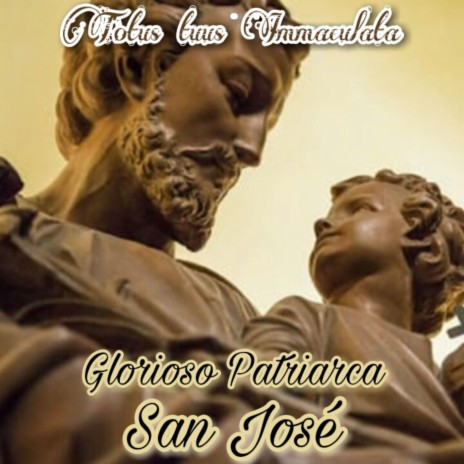 Glorioso Patriarca San José | Boomplay Music