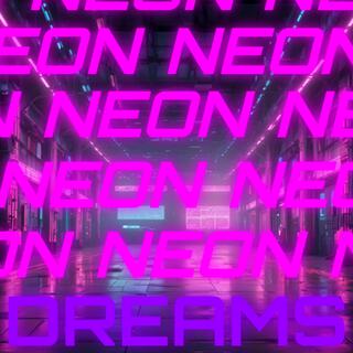 Neon Dreams