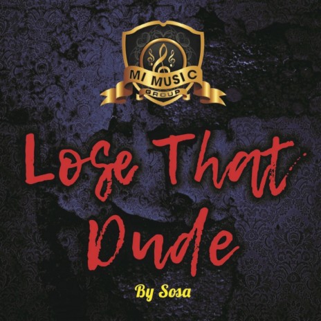 Lose That Dude | Boomplay Music