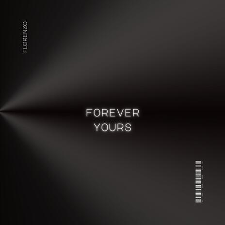 forever yours | Boomplay Music