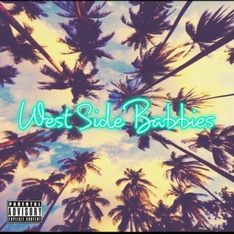 West Side Babbies | Boomplay Music