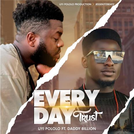 Every Day Trust | Boomplay Music