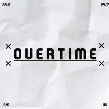 OVERTIME ft. God Tier Slouch | Boomplay Music