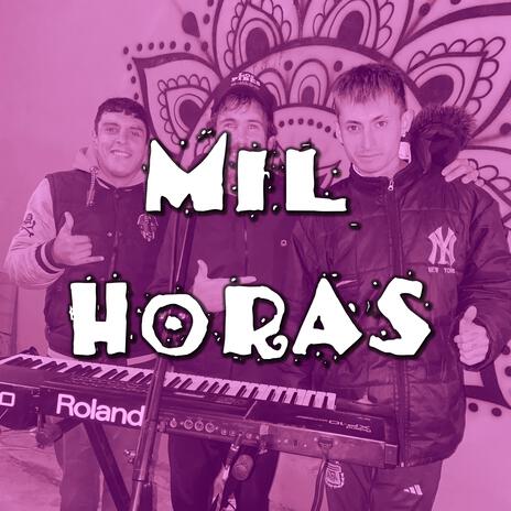 Mil Horas | Boomplay Music