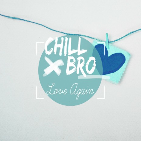 Love Again (chill remix) | Boomplay Music