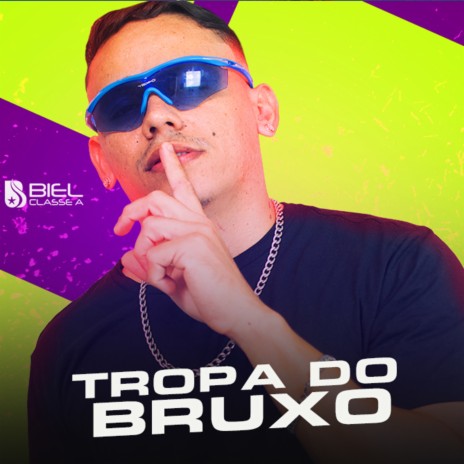 Tropa do Bruxo | Boomplay Music