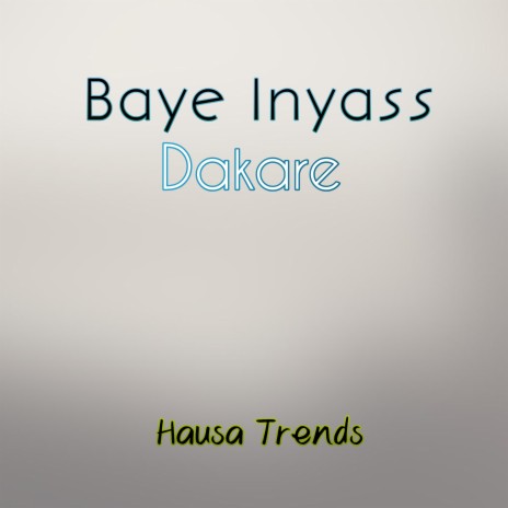 Baye Inyass Dakare