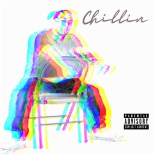 Chillin lyrics | Boomplay Music