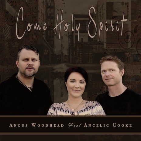 Come Holy Spirit ft. Angelic Cooke | Boomplay Music