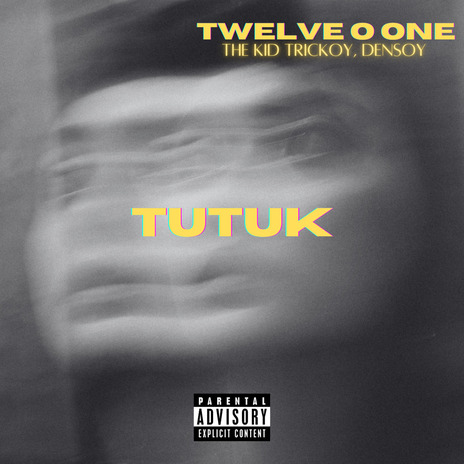 Tutuk ft. the Kid Trickoy & Densoy | Boomplay Music