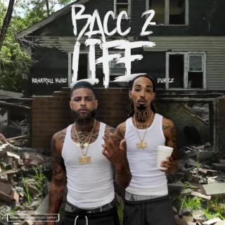 Bacc 2 Life