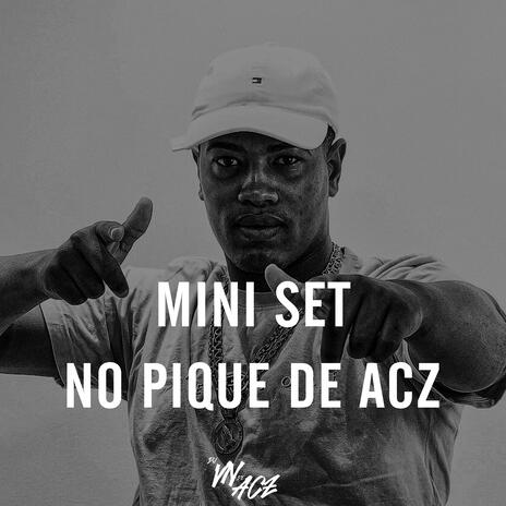 MINI SET NO PIQUE DE ACZ | Boomplay Music