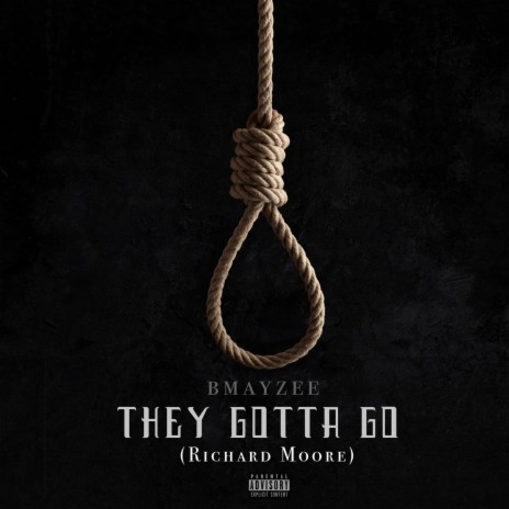 They Gotta Go (Richard Moore) | Boomplay Music