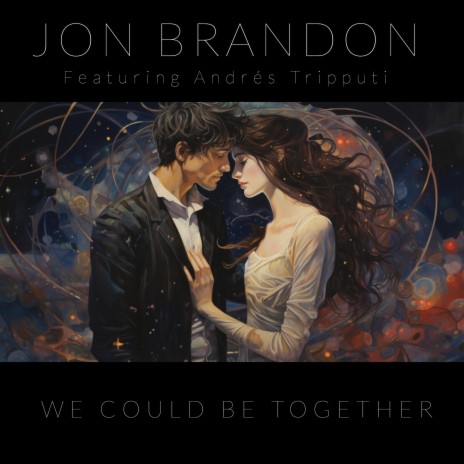 We Could Be Together ft. Andrés Tripputi | Boomplay Music