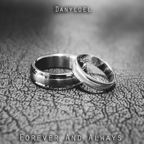 Forever And Always | Boomplay Music