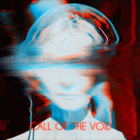 CALL OF THE VOID | Boomplay Music