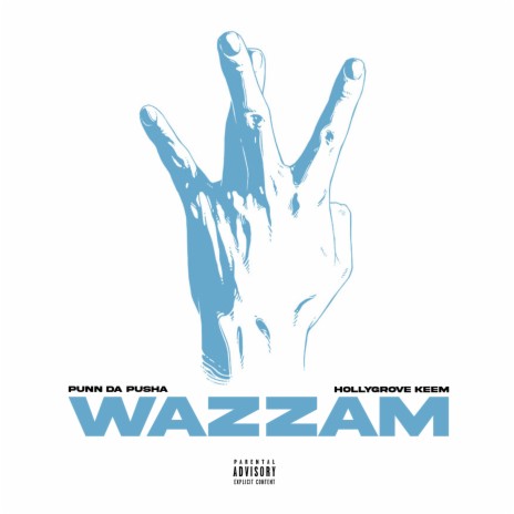 WAZZAM ft. Hollygrove Keem | Boomplay Music