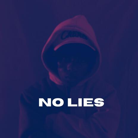 No Lies | Boomplay Music