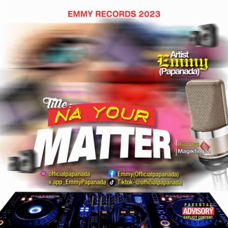 Na your Matter | Boomplay Music