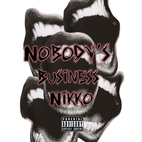 Nobody's Business | Boomplay Music