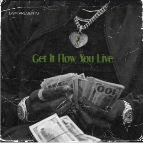 GET IT HOW YOU LIVE ft. Sky Mccloud | Boomplay Music