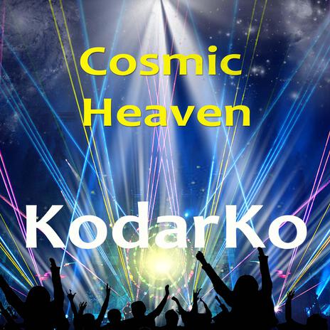 Cosmic Heaven | Boomplay Music