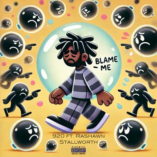 Blame Me