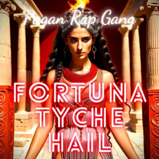 Fortuna Tyche Hail