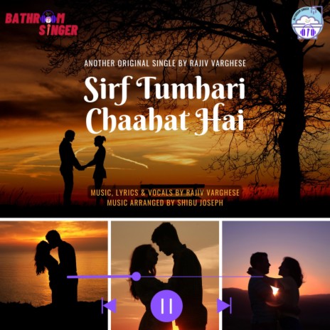 Sirf Tumhari Chaahat Hai | Boomplay Music