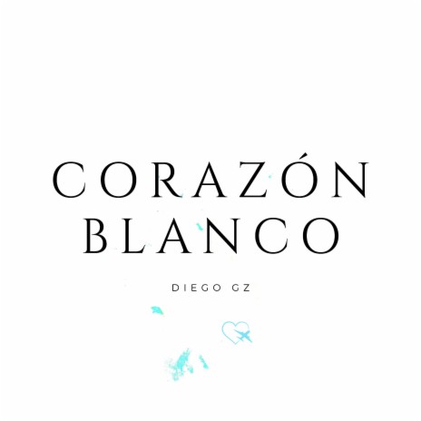 Corazón Blanco | Boomplay Music