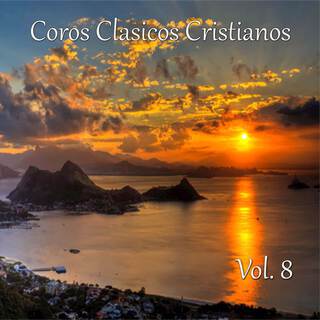 Coros Clásicos Cristianos Vol. 8 Vivo Por Cristo