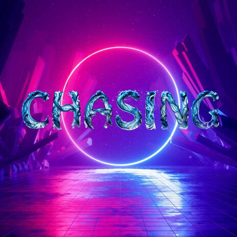 Chasing | Boomplay Music