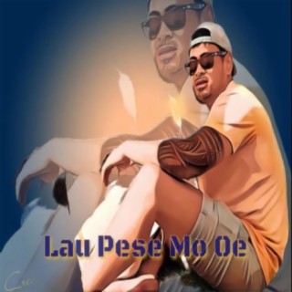 Lau pese mo oe