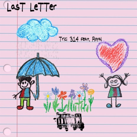 The Last Letter ft. FBGRoyal | Boomplay Music