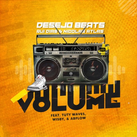 Volume ft. Rui Dias, Nicolas Atlas, Tuty Wav3s, Wisby & Abflow