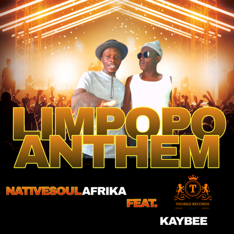 Limpopo Anthem ft. KayBee | Boomplay Music