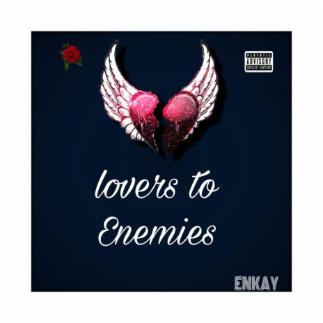 Lovers To Enemies | Boomplay Music